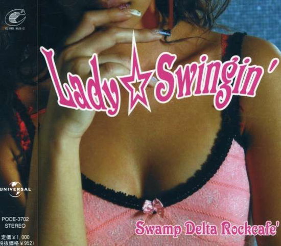 Cover for Swamp Delta Rockcafe · Lady Swingin (CD) [Japan Import edition] (2004)