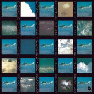 Cover for Donald Byrd · Places &amp; Spaces (CD) [Japan Import edition] (2022)