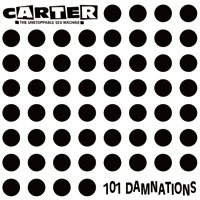 Cover for Carter the Unstoppable Sex Machine · 101 Damnations (LP) [Coloured edition] (2018)