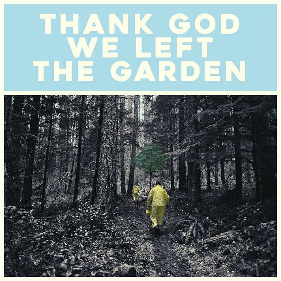 Cover for Jeffrey Martin · Thank God We Left the Garden (LP) (2023)