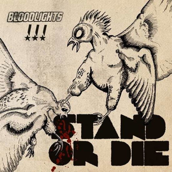 Stand Or Die [Vinyl LP] - Bloodlights - Musiikki - Universal - 5052146828111 - perjantai 17. toukokuuta 2013