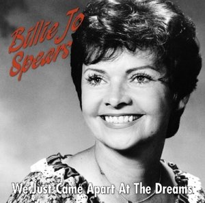 Billie Jo Spears · We Just Came Apart at the Dreams (CD) (2019)