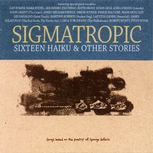 Cover for Various Artists · Sigmatropic:16 Haiku &amp; Other Stories (CD) (2004)