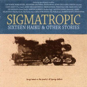 Sigmatropic:16 Haiku & Other Stories - Various Artists - Musik - Tmaster - 5200103787111 - 18. marts 2004