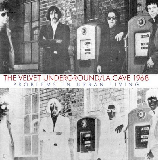 Cover for The Velvet Underground · La Cave 1968 (180 G) (LP) (2012)