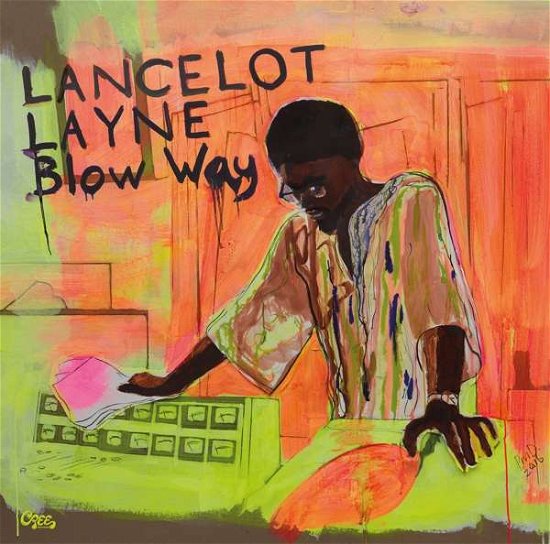 Cover for Lancelot Layne · Blow 'way (LP) (2017)
