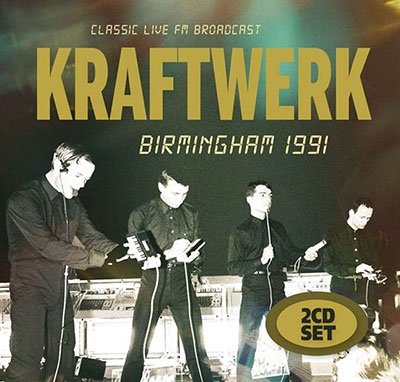 Cover for Kraftwerk · Birmingham 1991 (CD) (2022)
