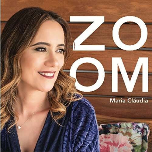 Cover for Maria Claudia · Zoom (CD) (2017)