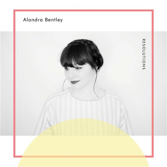 Cover for Alondra Bentley · Resolutions (LP) (2020)