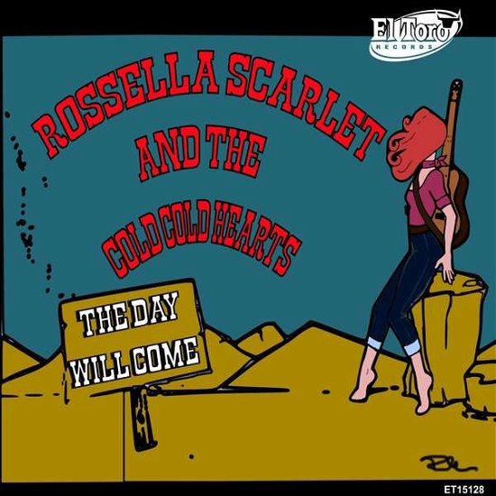 Cover for Rosella &amp; The Cold Hearts Scarlet · The Day Will Come (LP) (2019)