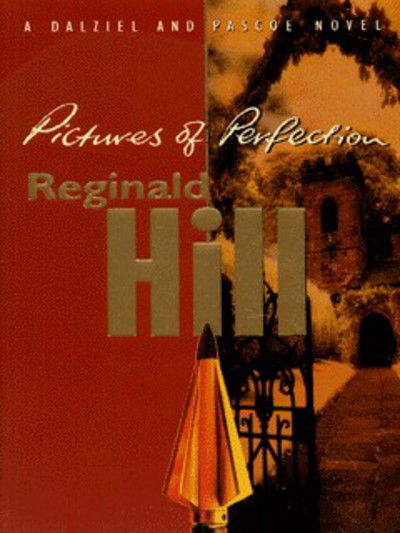 Cover for Reginald Hill · Pictures of Perfection (Paperback Book) [New edition] (1995)