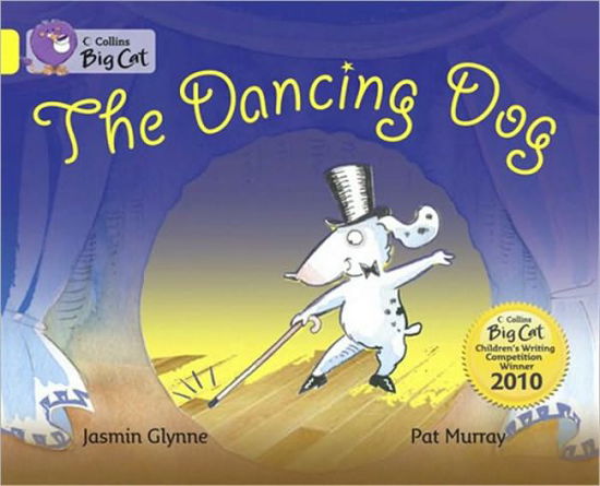 Cover for Jasmin Glynne · The Dancing Dog: Band 03/Yellow - Collins Big Cat (Paperback Book) (2011)