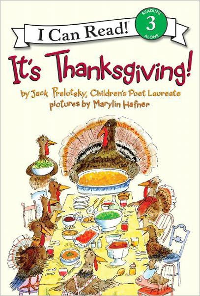 It's Thanksgiving! - I Can Read Level 3 - Jack Prelutsky - Books - HarperCollins - 9780060537111 - August 26, 2008