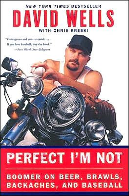 Cover for David Wells · Perfect I'm Not (Paperback Bog) [Reprint edition] (2004)