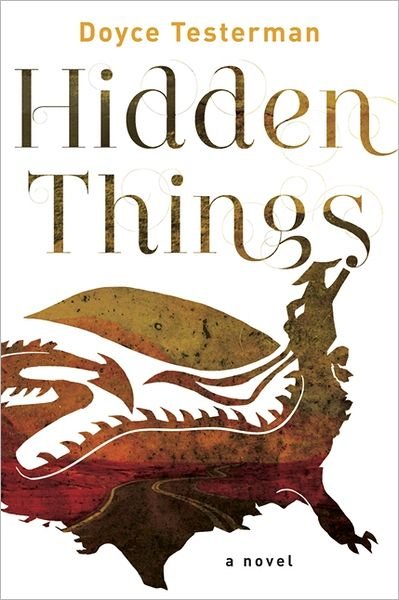 Cover for Doyce Testerman · Hidden Things: a Novel (Paperback Book) (2012)