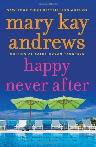 Cover for Mary Kay Andrews · Happy Never After: A Callahan Garrity Mystery - Callahan Garrity (Pocketbok) [Reissue edition] (2013)