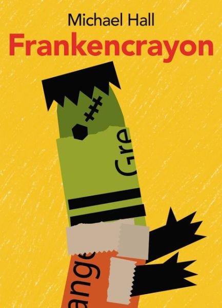 Cover for Michael Hall · Frankencrayon (Hardcover Book) (2016)