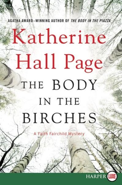 Cover for Katherine Hall Page · The Body in the Birches Lp: a Faith Fairchild Mystery (Paperback Book) (2015)