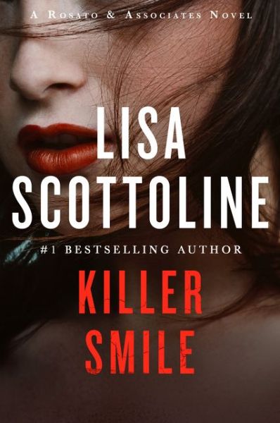 Cover for Lisa Scottoline · Killer Smile: A Rosato &amp; Assoicates Novel - Rosato &amp; Associates Series (Paperback Book) (2020)