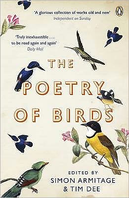 The Poetry of Birds: edited by Simon Armitage and Tim Dee - Simon Armitage - Livros - Penguin Books Ltd - 9780141027111 - 24 de fevereiro de 2011