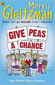 Cover for Morris Gleitzman · Give Peas A Chance (Pocketbok) (2008)