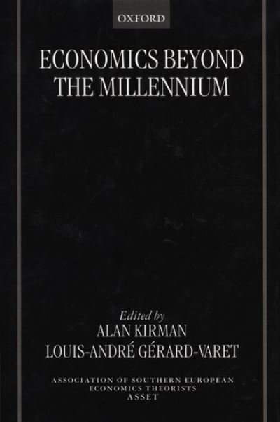 Cover for Alan Kirman · Economics Beyond the Millennium - The ASSET Series (Innbunden bok) (1999)