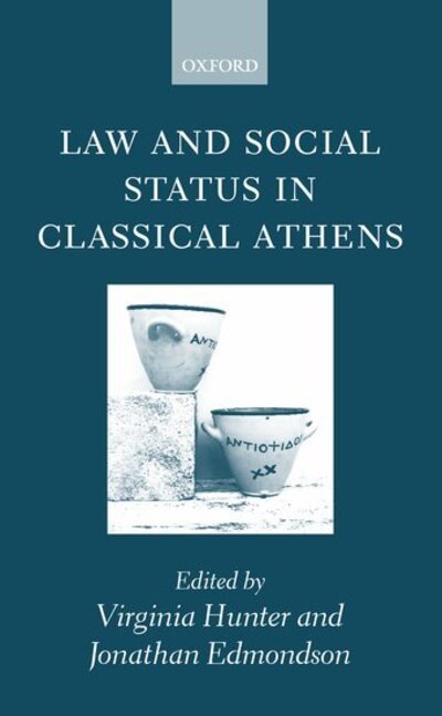 Law and Social Status in Classical Athens - Hunter - Książki - Oxford University Press - 9780199240111 - 5 października 2000