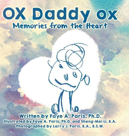 Cover for Faye A. Paris · OX Daddy Ox Memories from the Heart (Book) (2020)