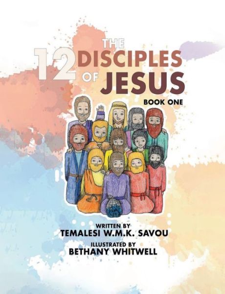 Cover for Temalesi W. M. K. Savou · 12 Disciples of Jesus (Book) (2023)