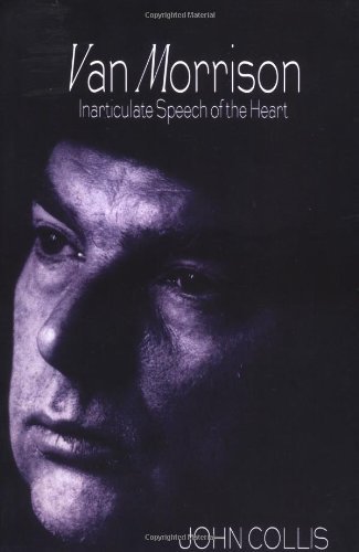 Cover for John Collis · Van Morrison : Inarticulate Speech of the Heart (Paperback Book) (1997)