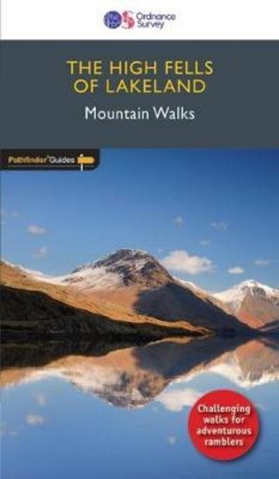 Pathfinder The High Fells of Lakeland - Pathfinder Guides -  - Books - Ordnance Survey - 9780319091111 - November 26, 2018