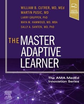 The Master Adaptive Learner - The AMA MedEd Innovation Series -  - Livros - Elsevier - Health Sciences Division - 9780323711111 - 13 de dezembro de 2020