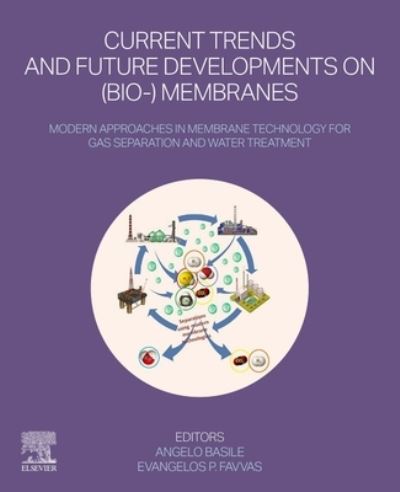 Cover for Current Trends and Future Developments on (Bio-) Membranes: Modern Approaches in Membrane Technology for Gas Separation and Water Treatment (Paperback Book) (2023)