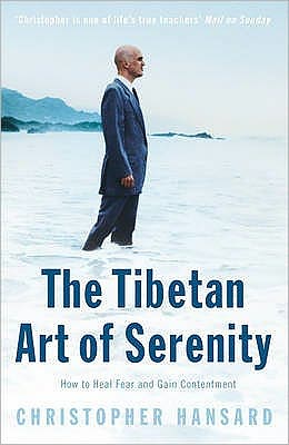 Cover for Christopher Hansard · The Tibetan Art of Serenity (Paperback Book) (2007)