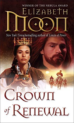 Cover for Elizabeth Moon · Crown of Renewal (Legend of Paksenarrion) (Pocketbok) (2015)