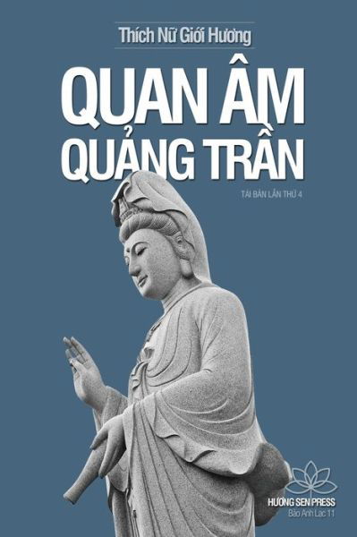 Cover for Giang H??ng Thich N? · Quan Am Qu?ng Tr?n (Paperback Book) (2019)