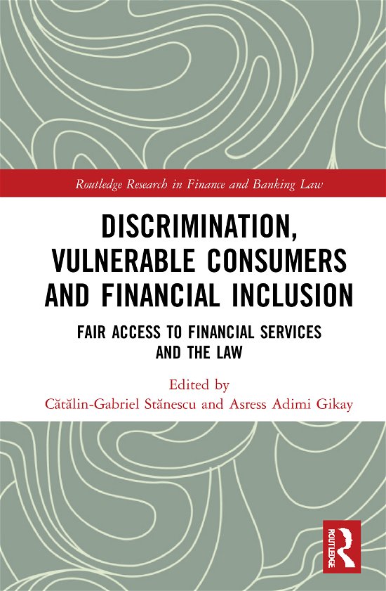 Cover for Asress Adimi Gikay · Discrimination, Vulnerable Consumers and Financial Inclusion: Fair Access to Financial Services and the Law - Routledge Research in Finance and Banking Law (Innbunden bok) (2020)