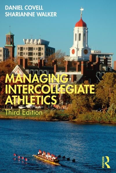 Cover for Covell, Daniel (Western New England University, USA) · Managing Intercollegiate Athletics (Pocketbok) (2021)