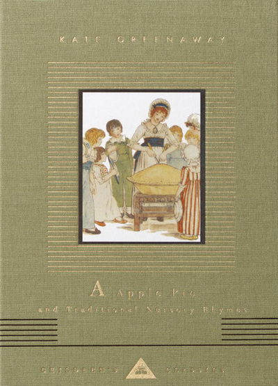 A Apple Pie and Traditional Nursery Rhymes - Kate Greenaway - Books - Everyman\'s Library - 9780375415111 - November 12, 2002