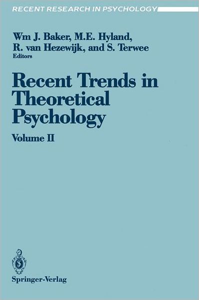 Cover for International Society for Theoretical Psychology · Recent Trends in Theoretical Psychology: Proceedings of the Third Biennial Conference of the International Society for Theoretical Psychology April 17-21, 1989 - Recent Research in Psychology (Paperback Book) [Softcover reprint of the original 1st ed. 1990 edition] (1990)