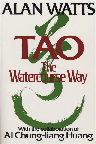 Cover for Huang Al Chun Watts Alan · Tao: the Watercourse Way (Paperback Book) [1st edition] (1977)