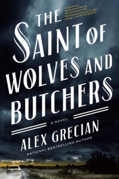 Cover for Alex Grecian · The Saint of Wolves and Butchers (Book) (2018)