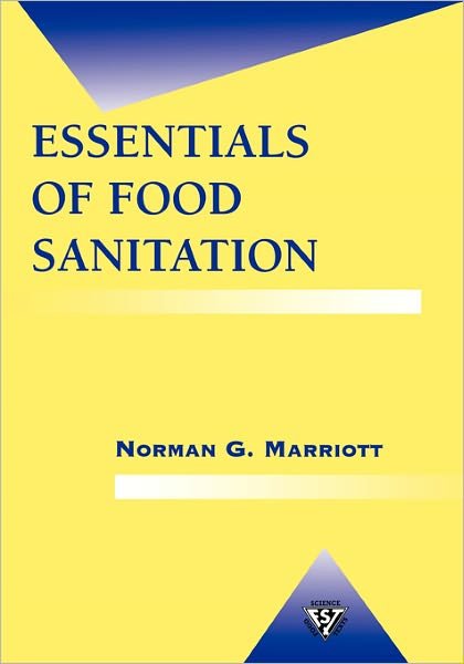 Cover for Norman G. Marriott · Essentials of Food Sanitation - Food Science Text Series (Taschenbuch) [Softcover reprint of the original 1st ed. 1997 edition] (1997)