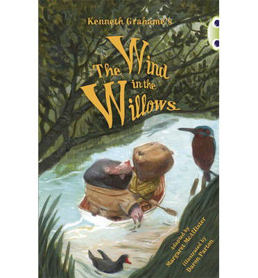 Cover for Margaret McAllister · Bug Club Independent Fiction Year 5 Blue Kenneth Grahame's The Wind in the Willows - BUG CLUB (Paperback Book) (2013)