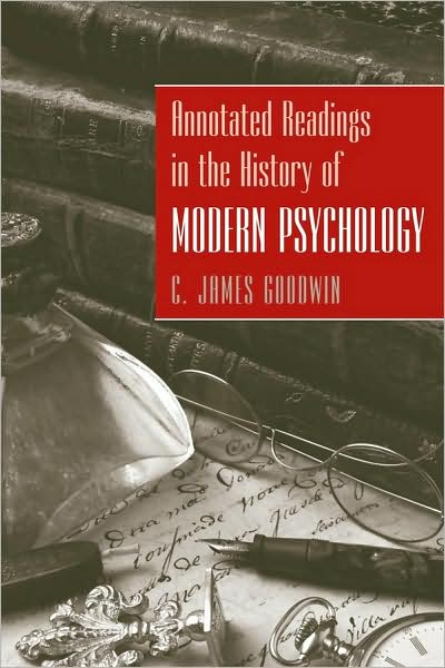 Cover for Goodwin, C. James (Western Carolina University) · Annotated Readings in the History of Modern Psychology (Paperback Book) (2009)