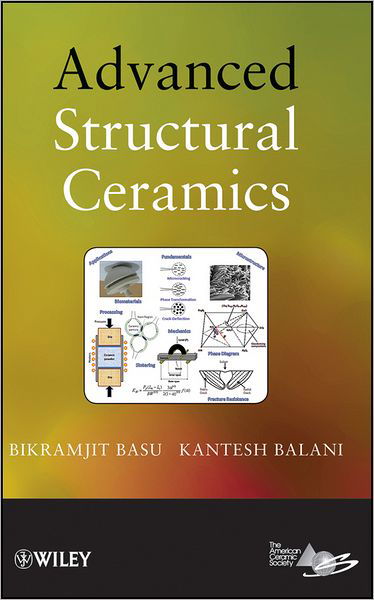 Cover for Bikramjit Basu · Advanced Structural Ceramics (Gebundenes Buch) (2011)