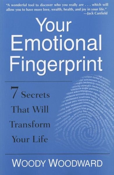 Cover for Woody Woodward · Your Emotional Fingerprint: 7 Secrets That Will Transform Your Life (Taschenbuch) (2011)
