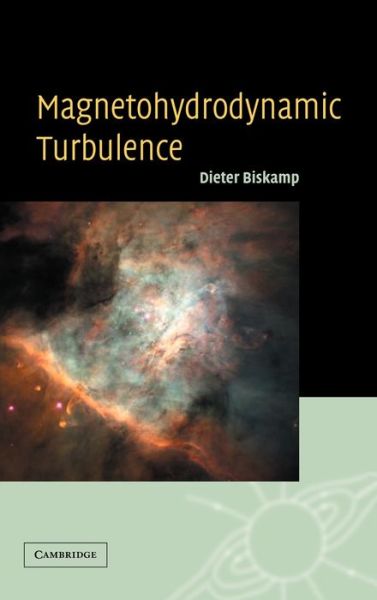 Cover for Biskamp, Dieter (Max-Planck-Institut fur Plasmaphysik, Garching, Germany) · Magnetohydrodynamic Turbulence (Hardcover Book) (2003)
