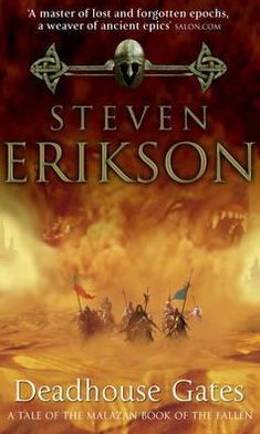 Cover for Steven Erikson · Deadhouse Gates: Malazan Book of the Fallen 2 - The Malazan Book Of The Fallen (Taschenbuch) (2001)