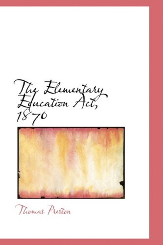 Cover for Thomas Preston · The Elementary Education Act, 1870 (Paperback Book) (2008)